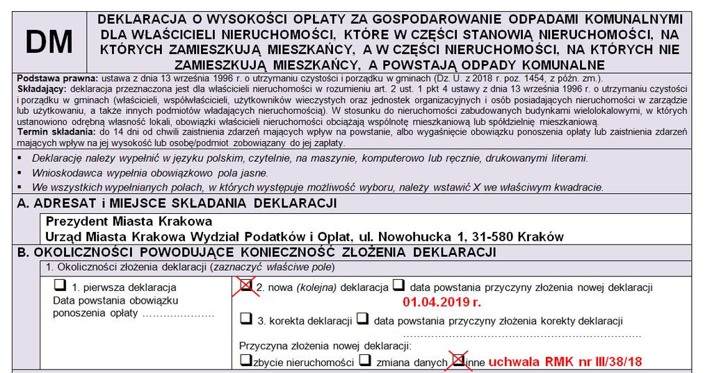 Zgodnie z wskazaniami Wydziału Podatków i Opłat Urzędu Miasta Krakowa złożenie nowej (kolejnej) deklaracji wymagać będzie: zakreślenia w formularzach deklaracyjnych w pkt. B.1.