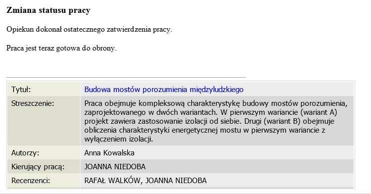 Po zakończeniu procesu, na konto pocztowe Promotora, Recenzenta i Studenta, wysłana zostanie wiadomość e-mail o poniższej treści.