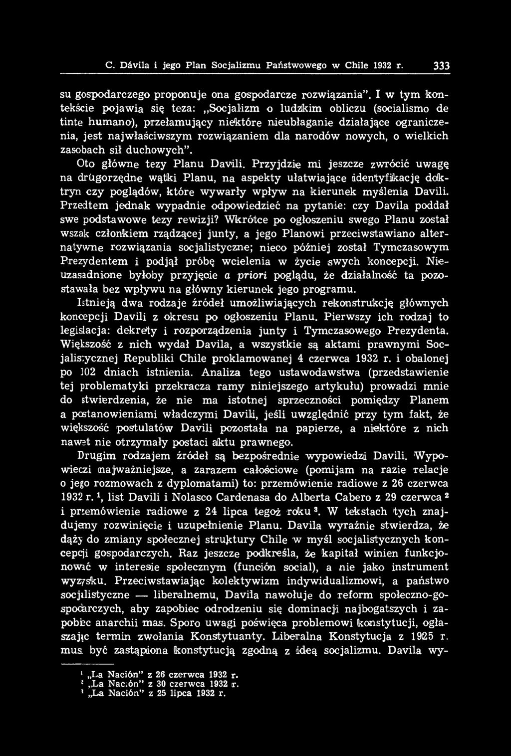 Przedtem jednak wypadnie odpowiedzieć na pytanie: czy Davila poddał swe podstawowe tezy rewizji?