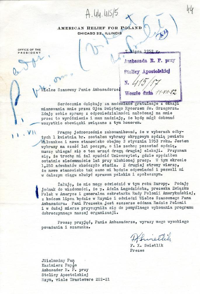 , Liisł AMERICAN RELIEF FOR ĘPIAND CHICAGO 22, ILLINOIS' ą S OFFICE OF THE PRESIDENT Nt" 'Aełce Szanowny Panie Ambasadorze kmbp,safla Ifi r, przy tiky Aposłobgbiej N.