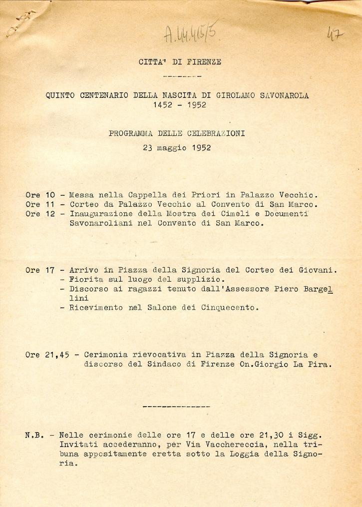 CITTA1 Dł KREM WINT() CENTENARIO DELLA NAS CITA Dł GiROLAMO SAVONAROLA 1452-1952 PROGRAMMA DELLE CELEBRAZIONS 23 maggio 1952 Ore 10 - Messa nella Cappella dei Priori in Palazzo Vecchio.