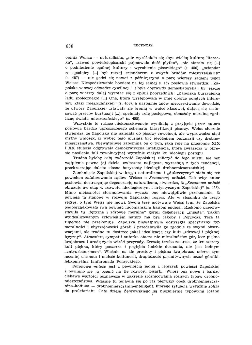 630 opinia W eissa naturalistka, nie w yróżniała się zbyt w ielką kulturą literacką, zawód pow ieściopisarski pojm ow ała dość płytko, nie starała się [.