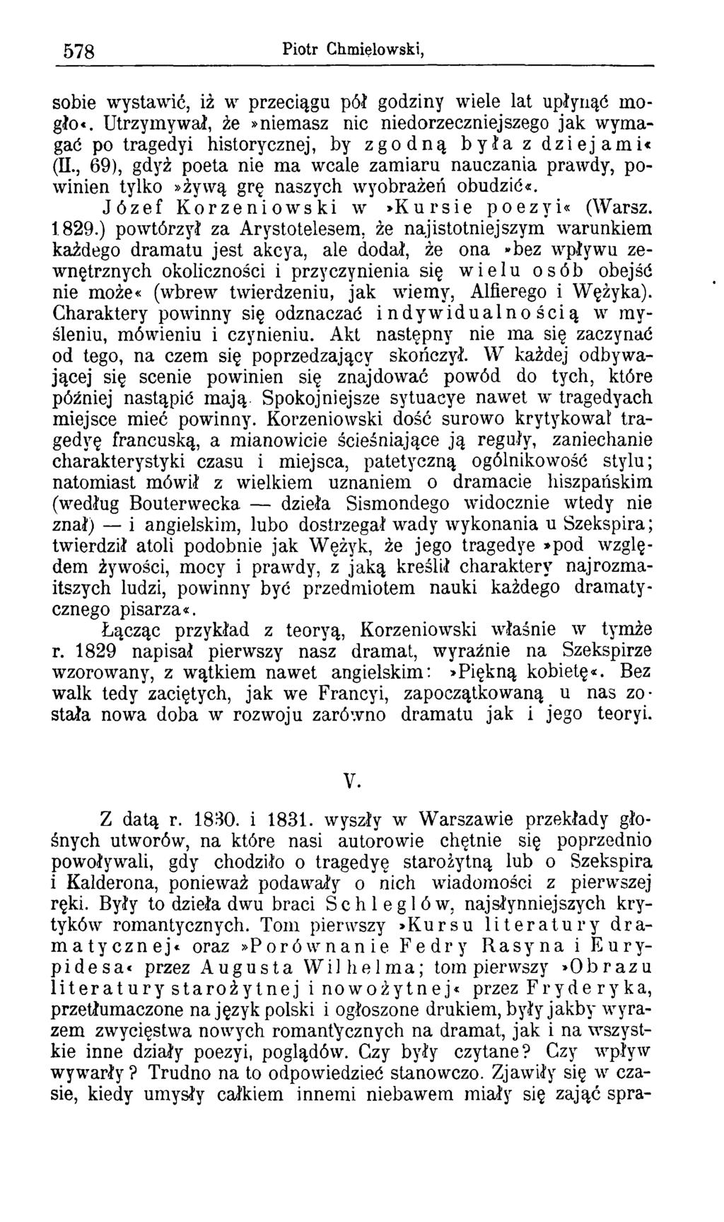 578 Piotr Chmielowski, sobie wystawić, iż w przeciągu pół godziny wiele lat upłynąć mogło«.