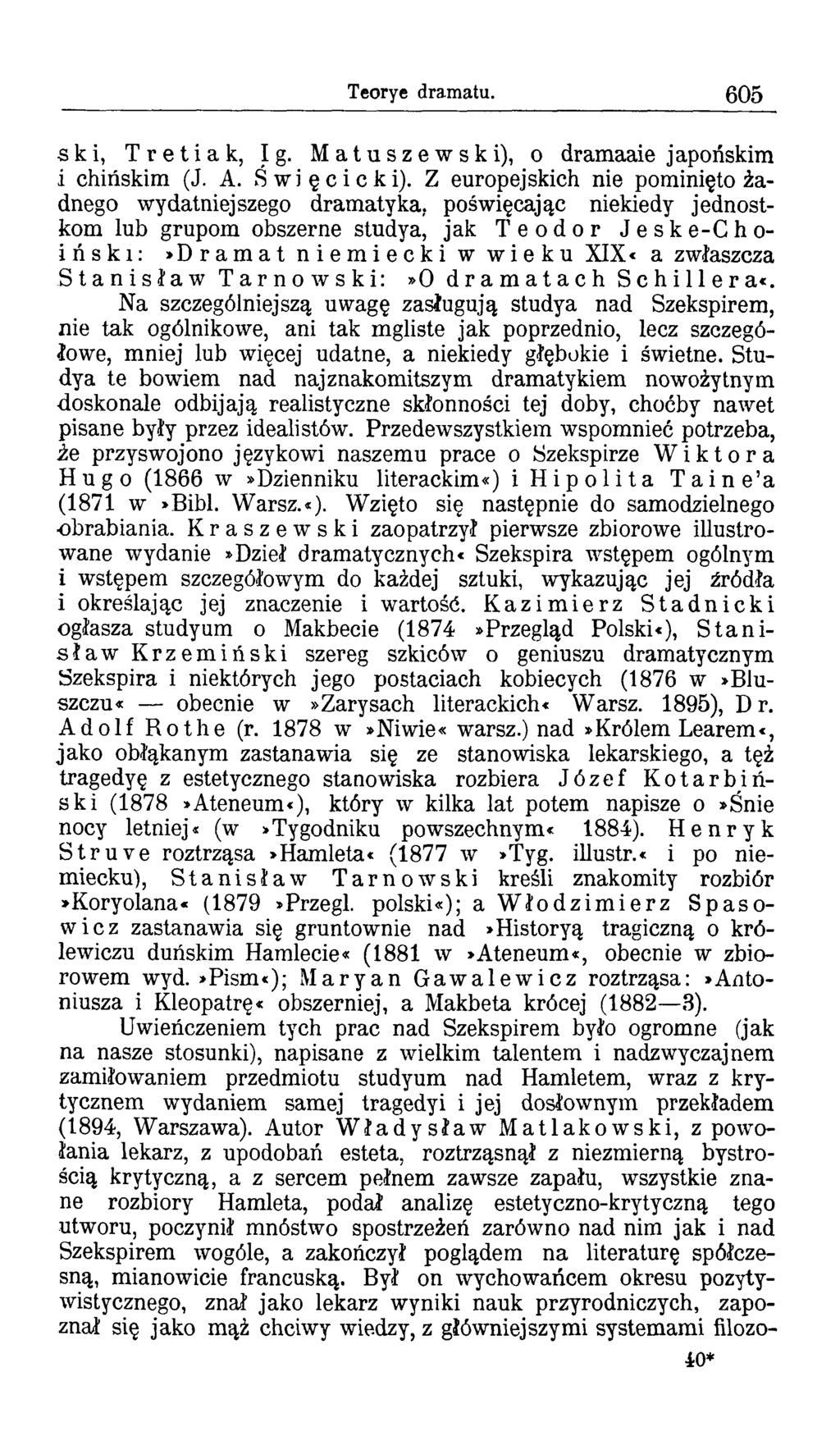 Teorye dramatu. 605 ski, Tretiak, Ig. Matuszewski), o dramaaie japońskim i chińskim (J. A. Święcicki).