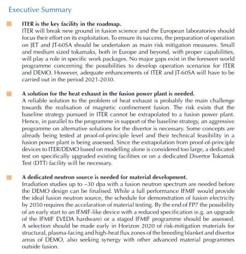 European Roadmap to Fusion a dedicated neutron source Celem programu jest produkcja energii elektrycznej w oparciu o zjawisko fuzji termojądrowej od 2050 roku Executive