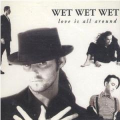 Wet Wet Wet - Love Is All