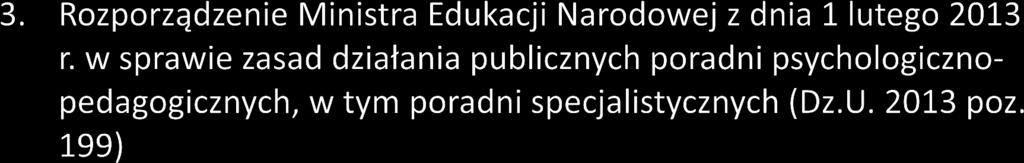 Dzieci i młodzież znajdą wsparcie w wyborze kierunku kształcenia i planowaniem kariery zawodowej nie tylko w szkole, ale także w publicznych poradniach psychologiczno-pedagogicznych ( 1., 8.1.).