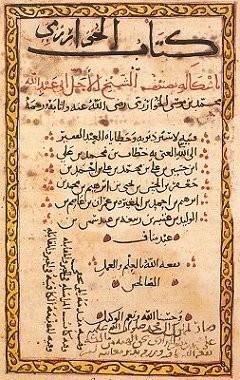 Dixit Algorizmi Abu Abdullah Muhammad ibn Musa al-chuwarizmi perski matematyk, astronom, geograf i kartograf żyjący w IX wieku Urodzony w Chiwie, w latach 81-8 żył w Bagdadzie.