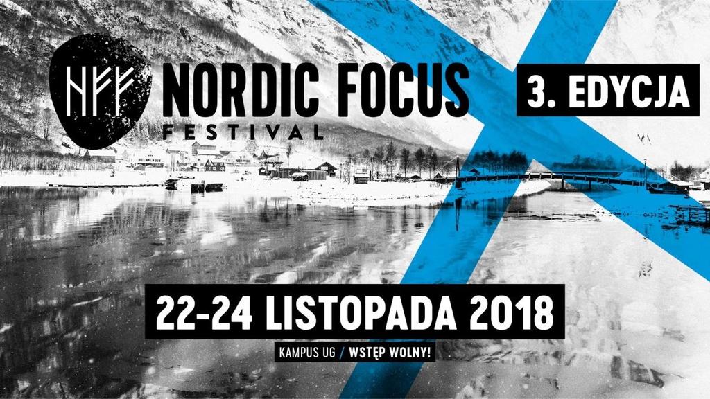 NORDIC FOCUS FESTIVAL Akademickie Centrum Kultury Alternator UG, Instytut Skandynawistyki UG, Dyskusyjny Klub Filmowy UG Miłość Blondynki zapraszają na trzecią edycję festiwalu kultury nordyckiej