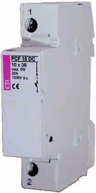 Rozłączniki bezpiecznikowe PCF 10 DC do wkładek cylindrycznych CH10 Napięcie znamionowe Prąd znamionowy Max. strata mocy wkładki topikowej stosowanej wkładki topikowej 1000V DC max.
