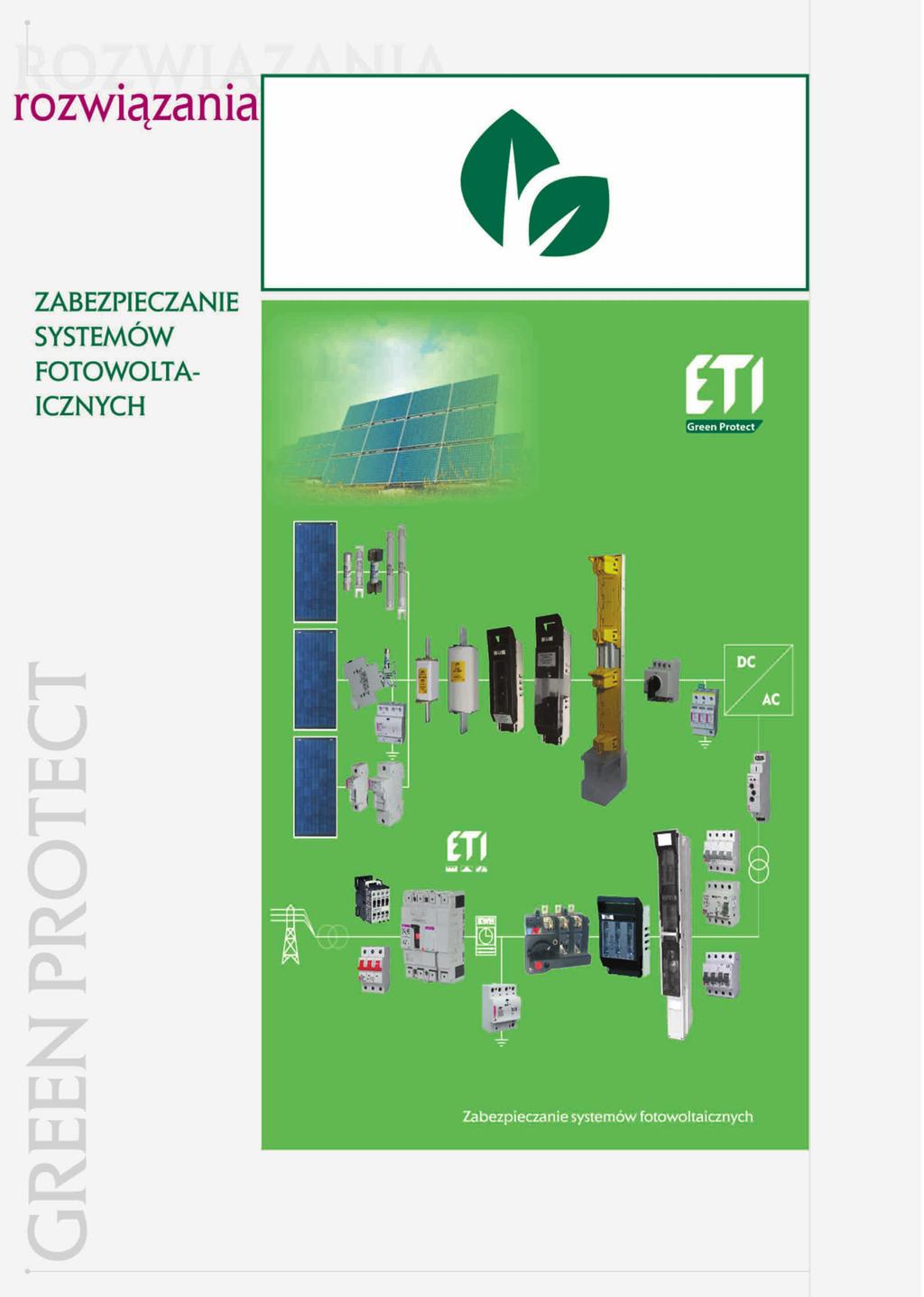 Firma ETI ETI dostarcza wysokiej wysokiej jakosci jakości kompletne rozwiązania do zabezpieczania do zabezpieczania przed przed przetężeniem i przetężeniem przepięciami systemów i przepięciami