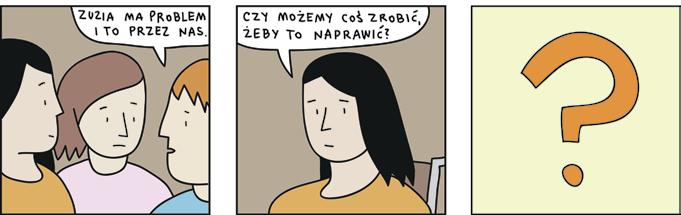 Asi jest przykro, że Zuzia ma kłopoty. 4. Asia rozmawia z Emilią i Gosią. 5. Dziewczynki zdają sobie sprawę, że postąpiły niewłaściwie. 6.