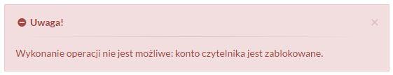 9. Zmiana danych A. Hasło. Możliwość zmiany hasła do konta INTEGRO. Jeżeli czytelnik ma zablokowane konto i uruchomi opcję pojawi się komunikat: B. Adres e-mail.