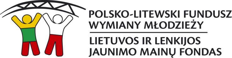Informacja o finansowaniu i klauzula wydawnicza Projekt został sfinansowany ze środków Polsko-Litewskiego Funduszu Wymiany Młodzieży z dotacji Ministra Edukacji Narodowe INFORMACJA O FINANSOWANIU