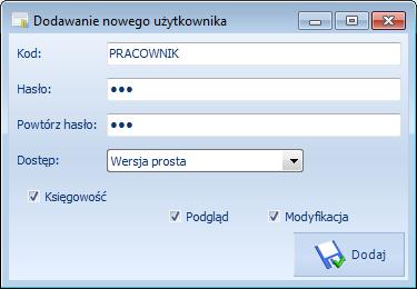 Otworzy się kolejne okienko, służące do tworzenia nowego użytkownika: Pracownikowi należy nadać uprawnienia, w polu Dostęp należy określić czy użytkownik