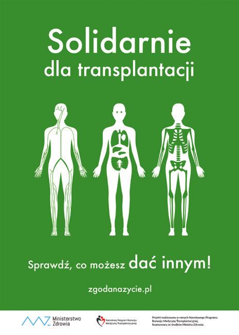 Przeszczepienie jest najlepszą i często jedyną metodą leczenia niewydolności narządów Aktualnie na świecie i w Polsce wykonuje się przeszczepienia nerki, nerki z trzustką, samej trzustki, wątroby,