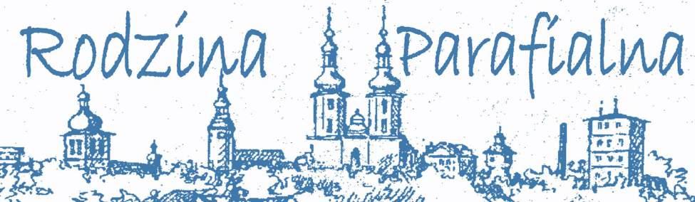 Pismo Parafii Rzymskokatolickiej pw. Świętego Bartłomieja Ap. w Głogówku www.parafia.glogovia.pl * tel.