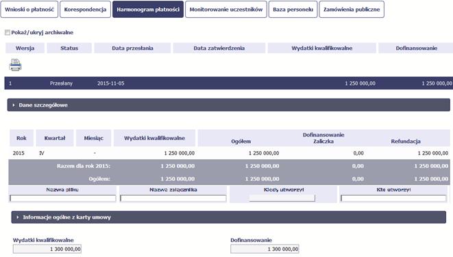 Twój harmonogram (właściwa wersja) staje się niedostępny do edycji i uzyskuje status Przesłany. Jedyna dostępną funkcją dla tego harmonogramu jest Drukuj 7.2.