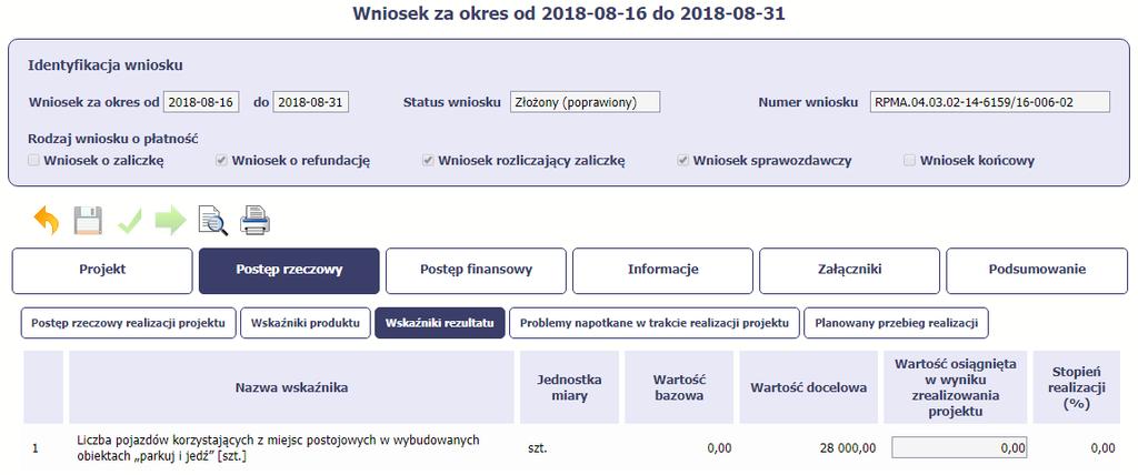 NAZWA WSKAŹNIKA System wyświetla w kolejnych wierszach nazwy wskaźników podanych w Twojej umowie/decyzji o dofinansowaniu. Pole jest nieedytowalne.