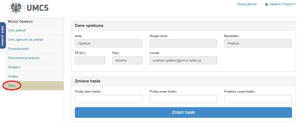 4.8 Zmiana hasła Użytkownika Użytkownik, który korzystał z innego niż Punkt logowania sposobu logowania do Systemu praktyk powinien po pierwszym zalogowaniu zmienić hasło.