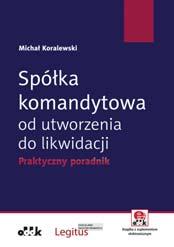 sobowej działalności gospodarczej w spółkę z o.o. umowę spółki kapitał zakładowy organy spółki dokumenty spółki prawa i obowiązki wspólników odpowiedzialność w spółce podejmowanie uchwał dopłaty