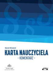 poz. 967) dedykowany pracownikom oświaty. W komentarzu uwzględniono ważne zmiany wprowadzone ustawą z dnia 27 października 2017 r. o fina