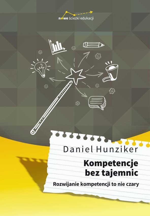 Polecam Daniel Hunziker w zrozumiały sposób wyjaśnia społeczne, psychorozwojowe i neurobiologiczne aspekty uczenia się zorientowanego na kompetencje.