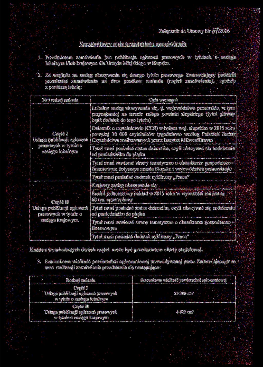 Załącznik do Umowy Nr jrr/2016 Szczegółowy opis przedmiotu zamówienia 1.