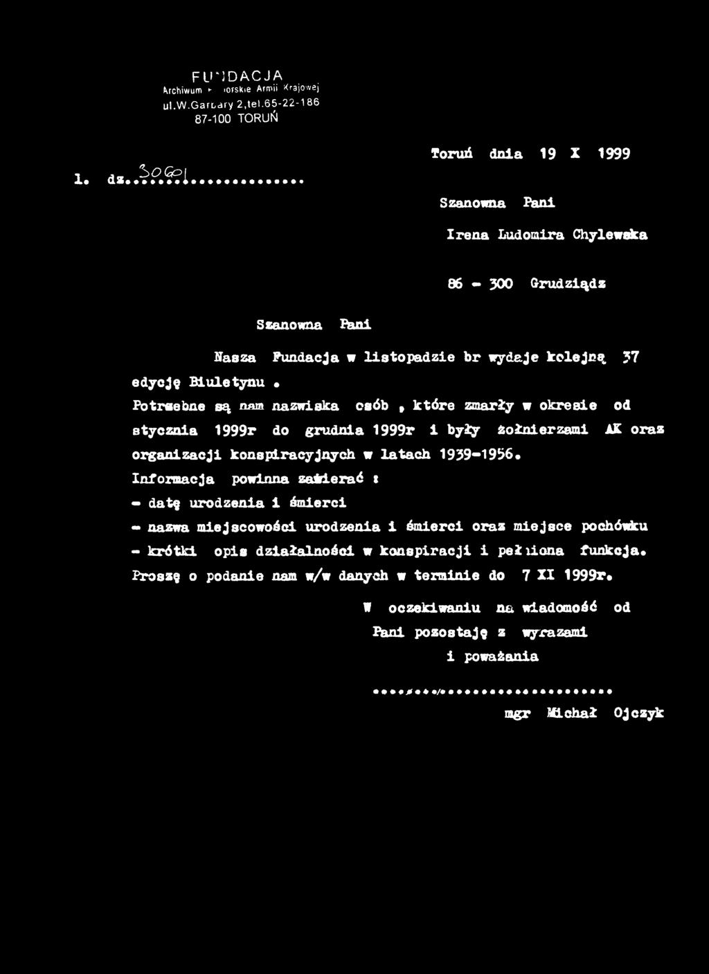 Potreebne są nam nazwiska osób» które zmarły w okresie od stycznia 1999r do grudnia 1999r i by3y żołnierzami AK oraz organizacji konspiracyjnych w latach 1939-1956 Informacja powinna