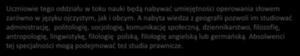 język polski język angielski geografia Język I język angielski Język II język niemiecki poziomach wyodrębnionych nauczany na różnych Uczniowie tego oddziału w toku nauki będą nabywać umiejętności