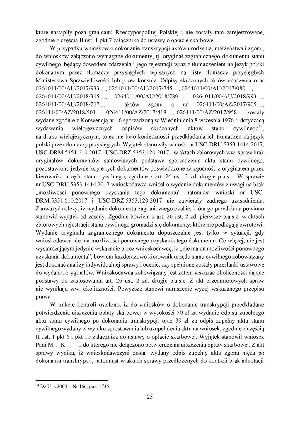 które nastąpiły poza granicami Rzeczypospolitej Polskiej i nie zostały tam zarejestrowane, zgodnie z częścią II ust. 1 pkt 7 załącznika do ustawy o opłacie skarbowej.