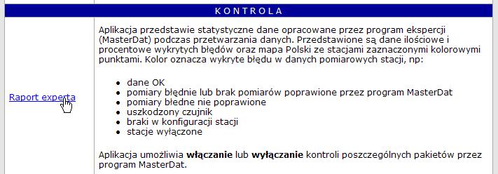 7. Raport experta Aplikacja przedstawia statystyczne dane opracowane przez program ekspercki (MasterDat) podczas przetwarzania danych.