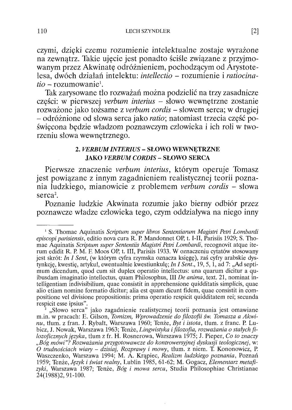 czymi, dzięki czemu rozumienie intelektualne zostaje wyrażone na zewnątrz.