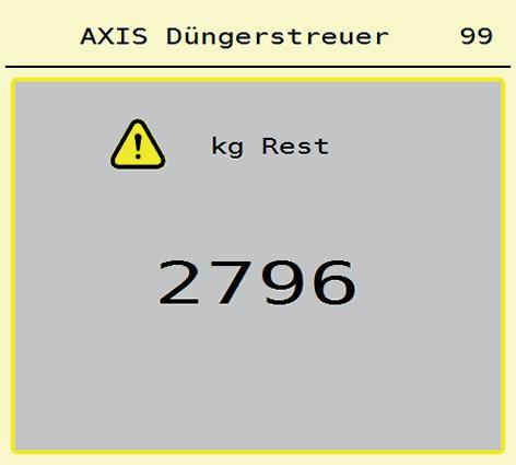 5 Praca rozsiewacza ze sterownikiem maszyny AXIS EMC ISOBUS 5.2 Dosypywanie (tylko rozsiewacze wagowe) Warunek: Funkcja Sygnalizator opróżnienia kg w menu Ustawienia maszyny jest aktywna.
