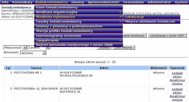 Funkcje dostępne w oknie Lokalizacji pozwalają na wprowadzanie, edytowanie, dezaktywowanie nowych lokalizacji. Rys. 6.