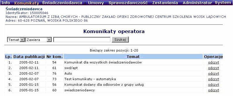 4 INFO W obszarze Info zawarta jest podstawowa informacja na temat funkcji dostępnych w systemie, a takŝe informacja o świadczeniodawcy zalogowanym do systemu.