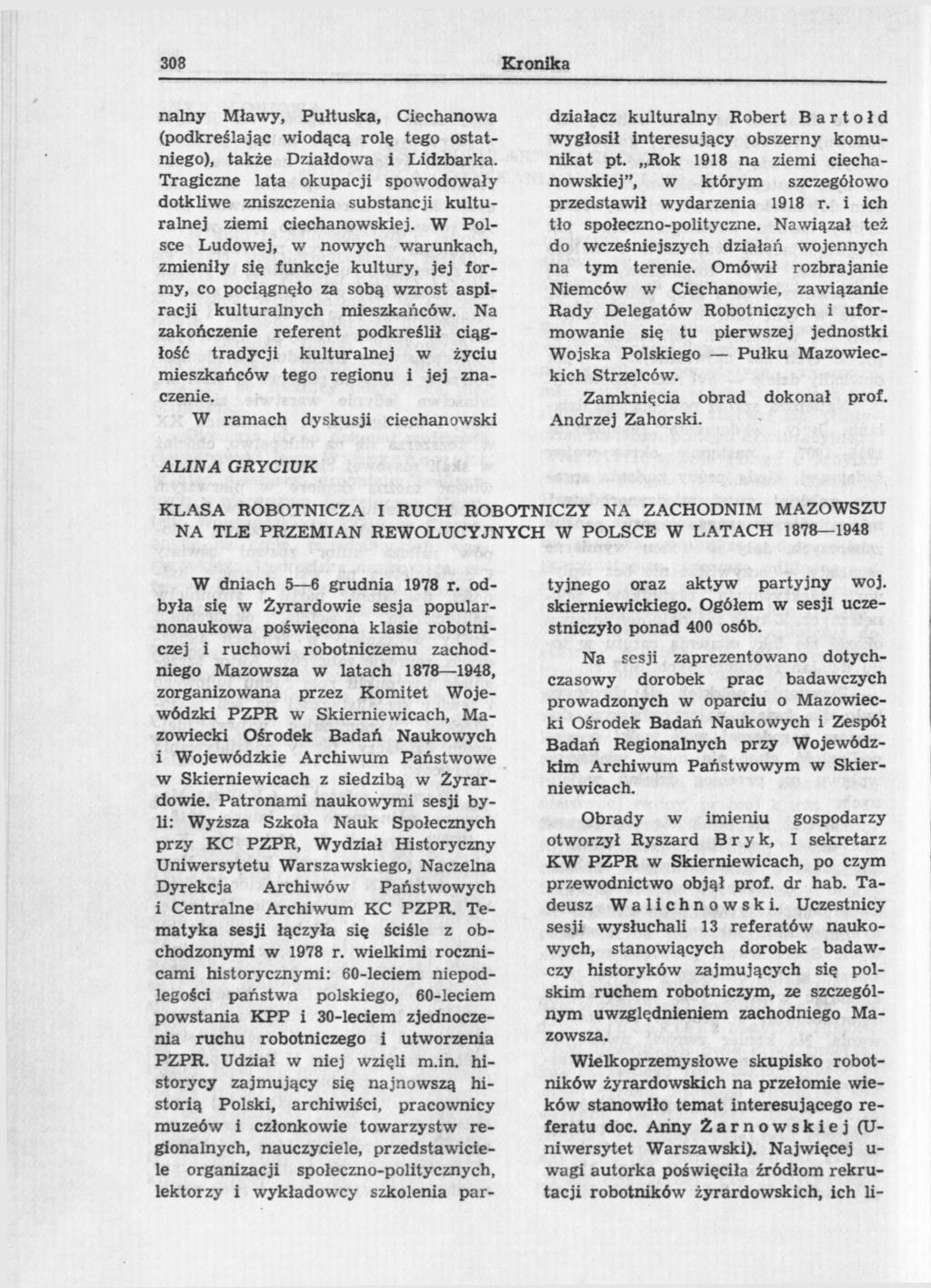308 Kronika nalny Mławy, Pułtuska, Ciechanowa (podkreślając wiodącą rolę tego ostatniego), także Działdowa i Lidzbarka.