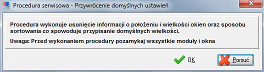 2. Przywróć domyślne wielkości i położenie okien oraz sposobu sortowania