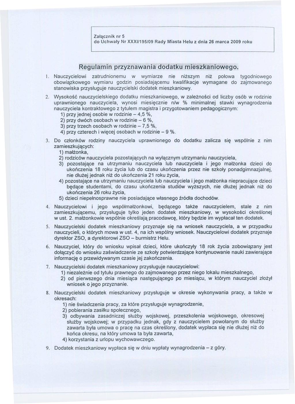 Załącznik nr 5 do Uchwały Nr XXX1I195/09 Rady Miasta Helu z dnia 26 marca 2009 roku Regulamin przyznawania dodatku mieszkaniowego. l.