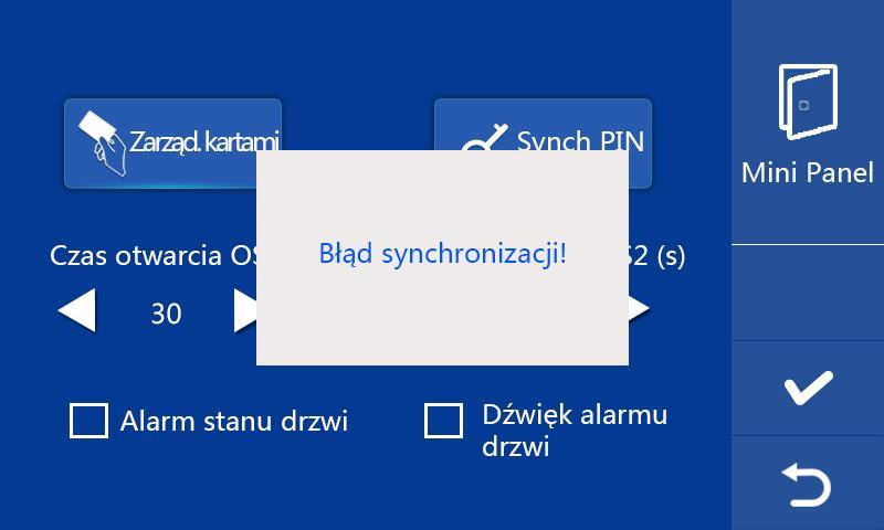 Wybieramy Ustaw > Mini panel > Synch PIN Ekran synchronizacji 4.4 Ustawienia czasu otwarcia Czas otwarcia drzwi może być z zakresu od 5 do 30 sekund. 4.5 Rozbrajanie monitora Wybierz funkcję powiązania rozbrajania.