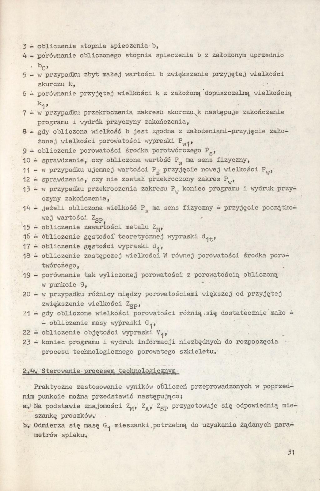 3 - obliczenie stopnia spieczenia b, A - po'róvmanie obliczonego stopnia spieczenia b z założonym uprzednio 5 - w przypadku zbyt małej wartości b zwiększenie przyjętej v/ielkości skurczu k, 5 -
