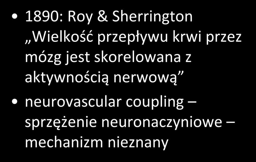 prekursorzy fmri 1890: Roy & Sherrington Wielkość