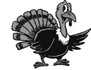 Today s the Day! Turkey Bingo Has Arrived!! Join us in our Church Hall Doors open at 1 p.m. Entrance Donation of $2.