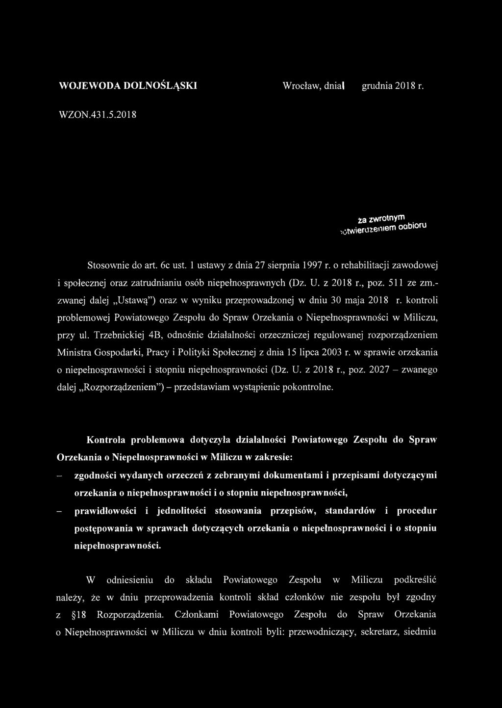 kontroli problemowej Powiatowego Zespołu do Spraw Orzekania o Niepełnosprawności w Miliczu, przy ul.
