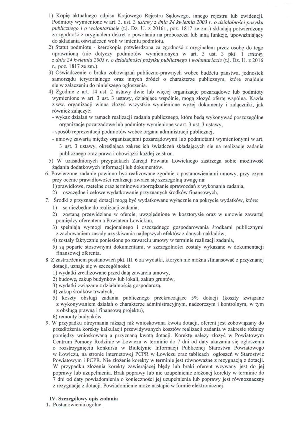 1) Kopię aktualnego odpisu Krajowego Rejestru Sądowego, innego rejestru lub ewidencji. Podmioty wymienione w art. 3. ust. 3 ustawy z dnia 24 kwietnia 2003 r.