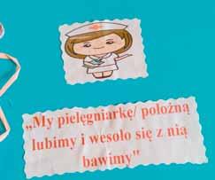 się z nią bawimy, realizowany jest w przedszkolach przez Okręgową Izbę Pielęgniarek i Położnych w Gdańsku.