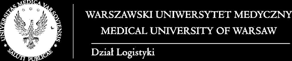 22 5720 286 e-mail: msledziewska@wum.edu.pl Dział Logistyki ul. Pawińskiego 3, 02-106 Warszawa II. PRZEDMIOT ZAMÓWIENIA: 1. Dostawa odzieży ochronnej 2. Szczegółowy opis przedmiotu zamówienia: Lp.