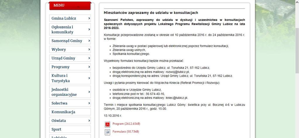 uczestniczenia w procesie rewitalizacji, przez cały okres wdrażania prowadzone będą działania związane z promocją i informowaniem o realizacji poszczególnych projektów rewitalizacyjnych zawartych w