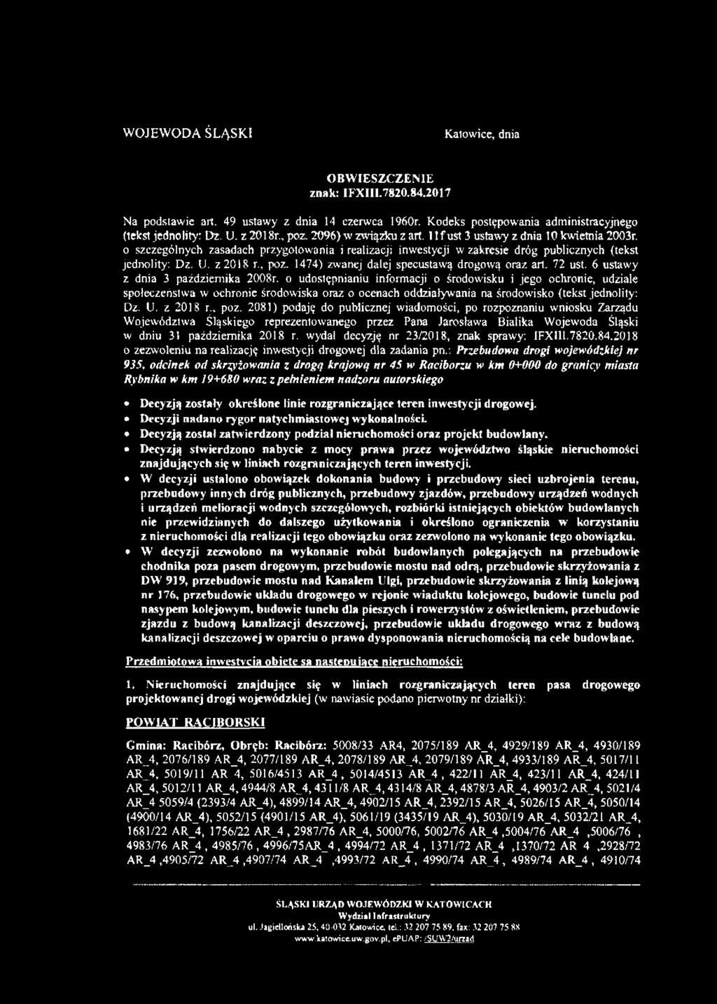 WOJEWODA ŚLĄSKI Katowice, dnia OBWIESZCZENIE znak: IFXII1.7820.84.2017 Na podstawie art. 49 ustawy z dnia 14 czerwca 1960r. Kodeks postępowania administracyjnego (tekst jednolity: Dz. U. z 2018r.