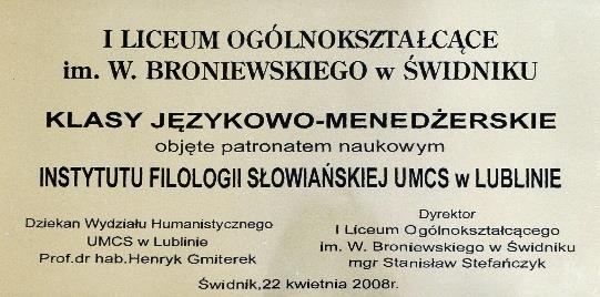 informatyka Języki obce Język wiodący angielski oraz drugi język obcy do wyboru niemiecki albo rosyjski.